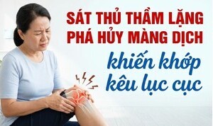 Sát thủ thầm lặng phá hủy màng dịch khiến khớp kêu lục cục