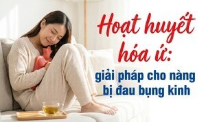 Hoạt huyết hóa ứ: giải pháp cho nàng bị đau bụng kinh