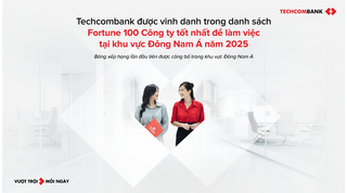 Techcombank vào Top 100 Nơi làm việc tốt nhất Đông Nam Á
