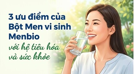 3 ưu điểm của Bột Men vi sinh Menbio với hệ tiêu hóa và sức khỏe