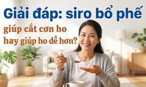 Giải đáp: siro bổ phế giúp cắt cơn ho hay giúp ho dễ hơn?