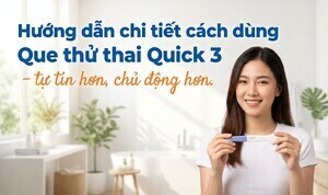 Hướng dẫn chi tiết cách dùng Que thử thai Quick 3 - tự tin hơn,