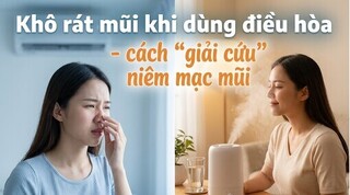 Khô rát mũi khi dùng điều hòa - cách 