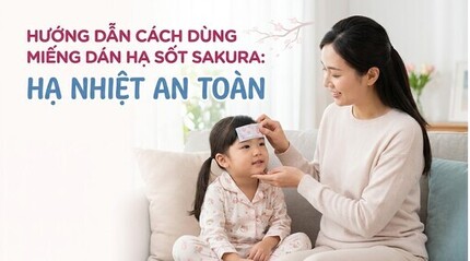 Hướng dẫn cách dùng miếng dán hạ sốt Sakura: hạ nhiệt an toàn