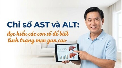 Chỉ số AST và ALT: đọc hiểu các con số để biết tình trạng men gan cao