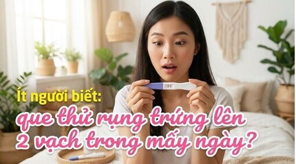 Ít người biết: que thử rụng trứng lên 2 vạch trong mấy ngày?