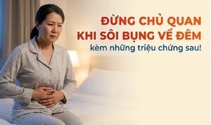 Đừng chủ quan khi sôi bụng về đêm kèm những triệu chứng sau!