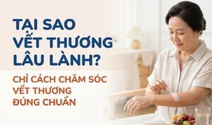 Tại sao vết thương lâu lành? chỉ cách chăm sóc vết thương đúng chuẩn