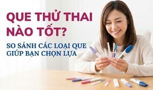Que thử thai nào tốt? so sánh các loại que giúp bạn chọn lựa