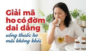 Giải mã ho có đờm dai dẳng, uống thuốc ho mãi không khỏi