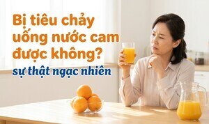 Bị tiêu chảy uống nước cam được không? sự thật ngạc nhiên