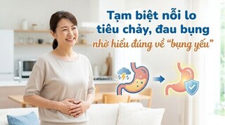 Tạm biệt nỗi lo tiêu chảy, đau bụng nhờ hiểu đúng về 