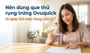 Nên dùng que thử rụng trứng Ovuquick từ ngày thứ mấy trong chu kỳ?
