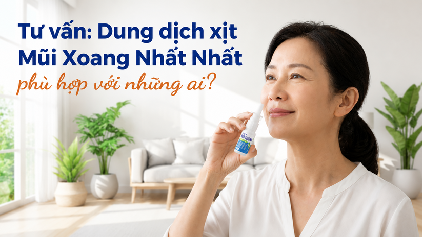 Tư vấn: Dung dịch xịt Mũi Xoang Nhất Nhất phù hợp với những ai?