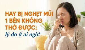 Hay bị nghẹt mũi 1 bên không thở được: lý do ít ai ngờ!