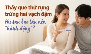 Thấy que thử rụng trứng hai vạch đậm thì sau bao lâu nên 