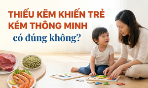 Thiếu kẽm khiến trẻ kém thông minh: có đúng không?