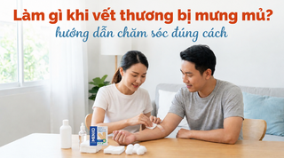 Làm gì khi vết thương bị mưng mủ? hướng dẫn chăm sóc đúng cách