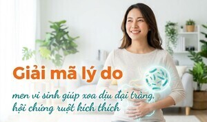 Lý do men vi sinh giúp xoa dịu đại tràng, hội chứng ruột kích thích