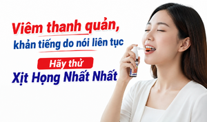 Viêm thanh quản khản tiếng do nói liên tục hãy thử Xịt Họng Nhất Nhất