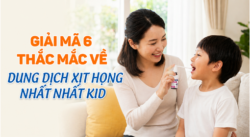 Giải mã 6 thắc mắc về Dung dịch Xịt Họng Nhất Nhất Kid