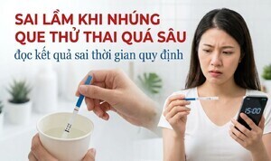 Sai lầm khi nhúng que thử thai quá sâu, đọc kết quả sai thời gian