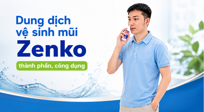 Dung dịch vệ sinh mũi Zenko: thành phần, công dụng
