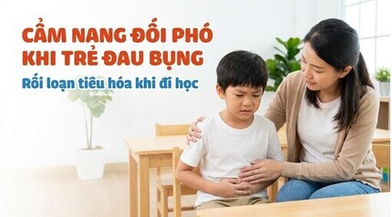 Cẩm nang đối phó khi trẻ đau bụng, rối loạn tiêu hóa khi đi học