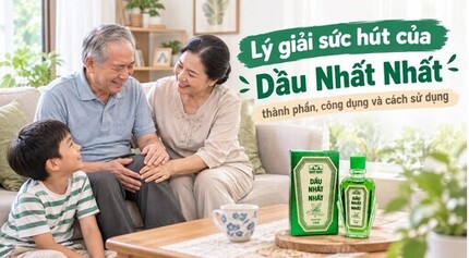 Lý giải sức hút của Dầu Nhất Nhất – thành phần, công dụng