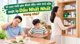 Vì sao mỗi gia đình đều nên trữ sẵn một lọ Dầu Nhất Nhất trong nhà?