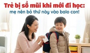 Trẻ bị sổ mũi khi mới đi học: mẹ nên bỏ thứ này vào balo con!