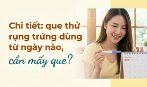 Chi tiết: que thử rụng trứng dùng từ ngày nào, cần mấy que?
