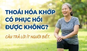 Thoái hóa khớp có phục hồi được không? câu trả lời ít người biết