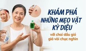 Khám phá những mẹo vặt kỳ diệu với chai dầu gió giá vài chục nghìn
