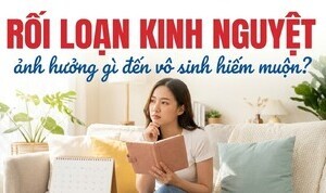 Rối loạn kinh nguyệt ảnh hưởng gì đến vô sinh hiếm muộn?