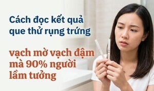 Cách đọc kết quả que thử rụng trứng vạch mờ vạch đậm mà 90% người lầm