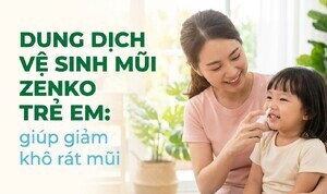 Dung dịch vệ sinh mũi Zenko trẻ em: giúp giảm khô rát mũi