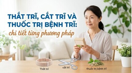 Thắt trĩ, cắt trĩ và thuốc trị bệnh trĩ: chi tiết từng phương pháp